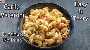 123K views · 976 reactions | Garlic Macaroni Recipe - Chilli Garlic Macaroni In 30 Minutes - Vegan - Dairy Free | Nisa Homey | Skinny Recipes chilli garlic macaroni is made without milk or cheese, its vegan and dairy free! | Nisa Homey | Facebook