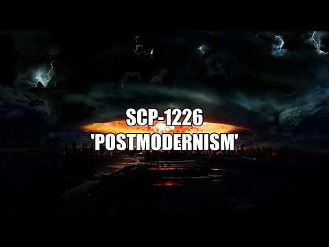 SCP-1226 'Postmodernism'