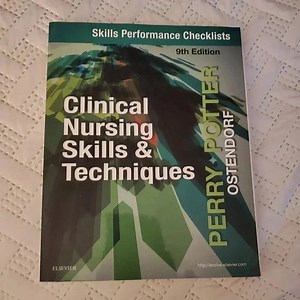 Skills Performance Checklists for Clinical Nursing Skills & Techniques 9th Ed