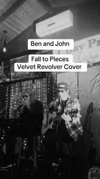 Fall to Pieces Velvet Revolver Cover by Ben and John