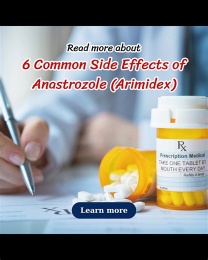 Read more about 6 Common Side Effects of Anastrozole (Arimidex) | Better Guide
