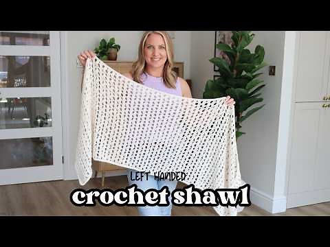 LEFT HANDED CROCHET: Crochet Shawl - Sharma Shawl Tutorial