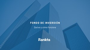 ¿Qué es un fondo de inversión y cómo funciona?