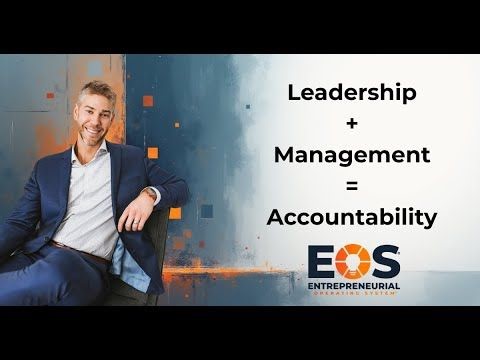 CEO Playbook: LEADERSHIP   MANAGEMENT = ACCOUNTABILITY | My 10 EOS LMA Practices Explained | Ian A.S. Murray