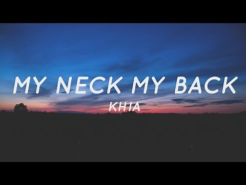 My Neck, My Back (Lick It) - Khia (Lyrics) | Tiktok Song