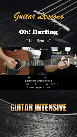Oh! Darling - The Beatles - Easy guitar chords #ohdarling #thebeatles #martinguitar #guitarintensive #chordgitar #acousticguitar #acousticcover #acoustic #tutorialgitarmudah #tutorialgitar | Guitar Intensive
