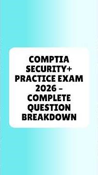 CompTIA Security+ Practice Exam 2026 Complete Question Breakdown