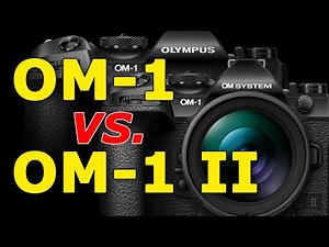 OM-1 Mark II vs OM-1 Firmware Update