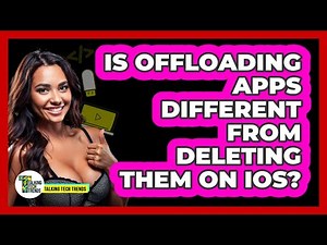 Is Offloading Apps Different From Deleting Them On iOS?