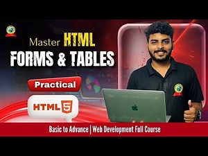 MASTER HTML Forms and Tables Easily for Beginners with Practical Implementation