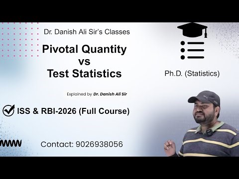 Pivotal Quantity vs Test Statistics: The Untold Secret of Statistical Inference | Dr. Danish Ali Sir