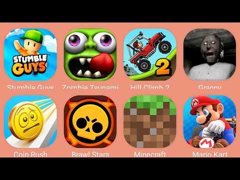 Minecraft,Zombie Tsunami,Stumble Guys,Mario Kart,Granny,Hcr 2,Coin Rush,Brawl Stars