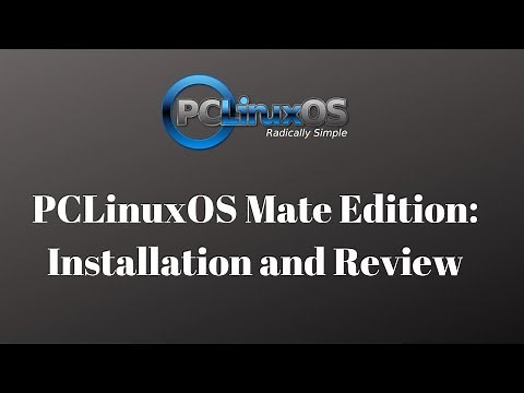 PCLinuxOS Mate Edition: Installation and Review
