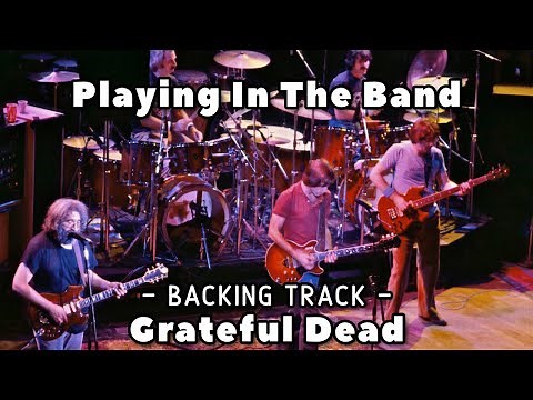 Playing In The Band - Backing Track - Grateful Dead