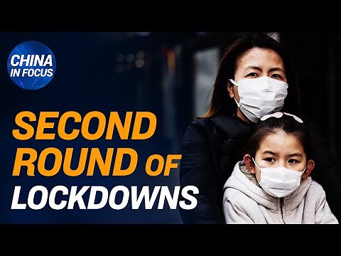 2nd round of lockdowns start in China; US Senate committee investigates origin of the CCP virus