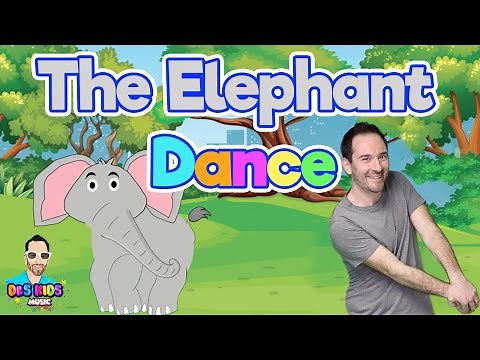 The Elephant Dance | Animal Songs | Brain Breaks