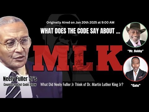 What Did Neely Fuller Jr Think of Dr. Martin Luther King