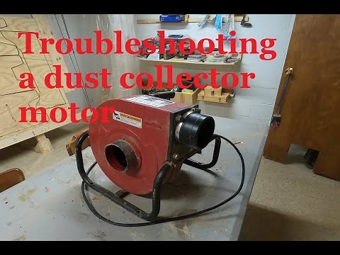 "Fixing a Dust Collector Motor: Troubleshooting Tips and Tricks for a Smooth-Running Workshop"