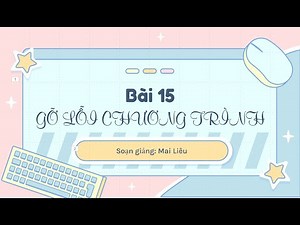 Tin học 8 | Chân trời | Bài 15. Tìm và gỡ lỗi chương trình