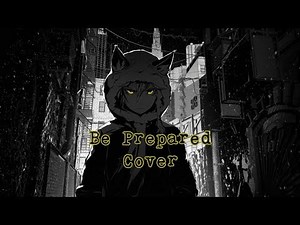 Nightcore - Be Prepared 「Cover」