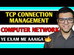 TCP Connection Management 🔥