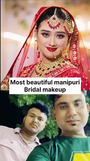 Most beautiful Manipuri bridal/nice bridal makeup/mr jakir pluse