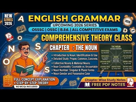 English Grammar: NOUN Complete Theory Concept | OSSSC CRE & OSSC Exams 2026#osssccre #ossc#bed2026