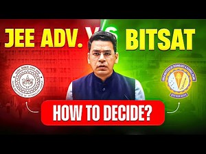 How to Decide: JEE Advanced vs BITSAT vs State Entrance Exams | All Resources | MathonGo | Anup Sir