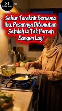 “Last Sahur with Mother… Her Message Was Found After She Never Woke Up Again”