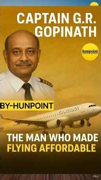 Captain G.R. Gopinath – The Man Who Made Flying Affordable | Founder of Air Deccan | ‪@hunpoint‬