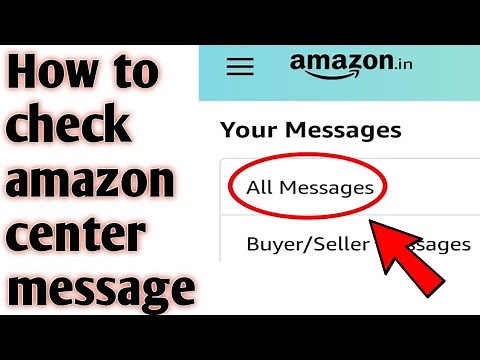 How to check amazon center message 2020