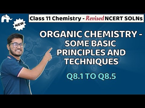 Organic Chemistry - Some Basic Principles and Techniques Class 11 NCERT Solutions | Chapter 8 Q.1-5