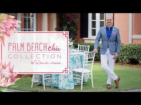 Palm Beach Chic Collection | BBJ Linen & David Caruso