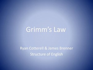 Grimm’s Law - SlideServe