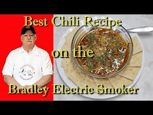 Best Chili Recipe on the Bradley Electric Smoker