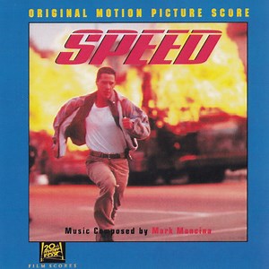 Mark Mancina - Speed (Original Motion Picture Score)