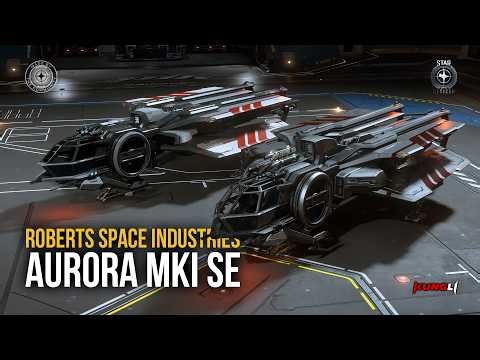Aurora MKI SE Showcase | Star Citizen