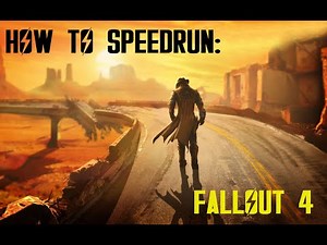 How to Speedrun Fallout 4 (Glitchless)