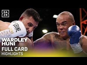 Full Card Highlights | Wardley vs. Huni