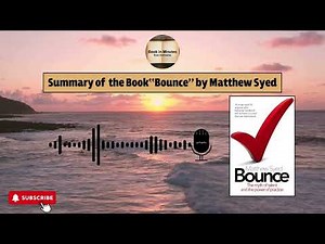 Summary of the Book “Bounce” by Matthew Syed