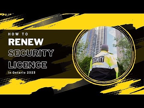 How to Apply or Renew a Security Guard Licence in Ontario, Canada | Full Details Step by Step 2023