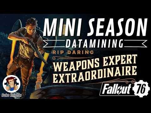 Fallout 76: Mini Season "Rip Daring Weapons Expert Extraordinaire" Datamining