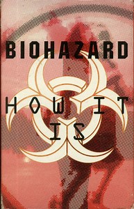 Biohazard - How It Is