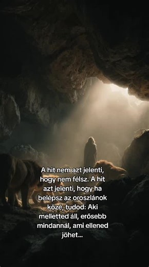 A barlang félhomályában álló alak és a körülötte lépkedő oroszlánok azt üzenik: néha az élet legsötétebb helyein derül ki, mennyi erő lakozik bennünk. Amikor körülvesz a bizonytalanság, amikor úgy tűnik, hogy minden veszély közelebb lép, akkor születik meg bennünk a csendes bátorság. Az a fajta, amely nem harsog, csak jelen van – és megtart. Ez a kép emlékeztet rá, hogy a fény nem kívülről érkezik; belőlünk tör elő, és megvilágítja az utunkat még akkor is, ha a világ mélyének tűnő helyen járunk.