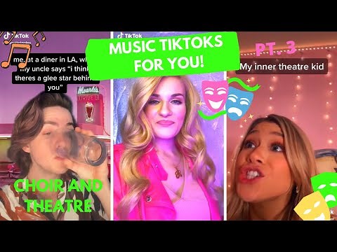 musical tiktoks for theatre and choir kids (PT. 3)