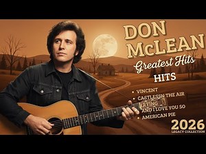 Don McLean Greatest Hits (AI Remastered) - Best of 70s Folk & Soft Rock