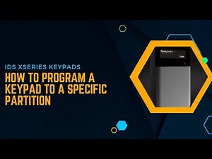 IDS XSeries - How to program a keypad to belong to a specific partition.