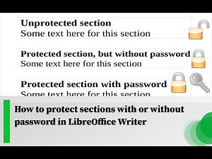 How to protect sections with or without password in LibreOffice Writer