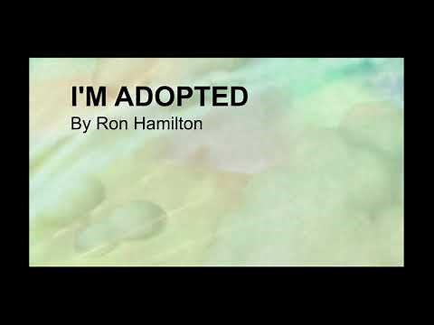 I'M ADOPTED By Ron Hamilton (Sing Along)