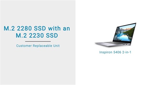 How to replace the M.2 2280 SSD with a M.2 2230 SSD on Inspiron 5406 2-in-1
